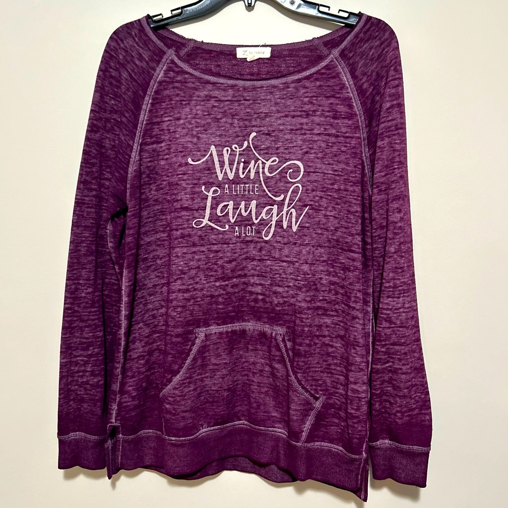 Z by Zobha “Wine a Little Laugh a Lot” Long Sleeved Shirt (Size Large)